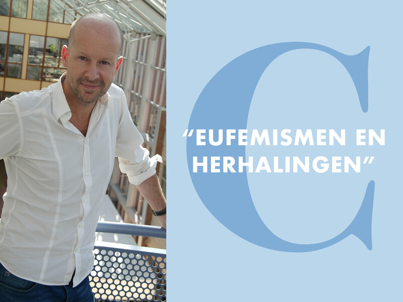 Column: Eufemismen en herhalingen